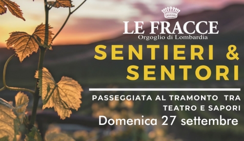 Sentieri e Sentori Tenuta Le Fracce Casteggio